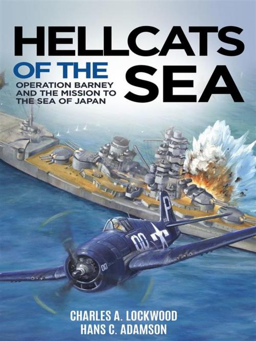 Cover of the book Hellcats of the Sea by Charles A. Lockwood, Hans C. Adamson, Bowsprit Books