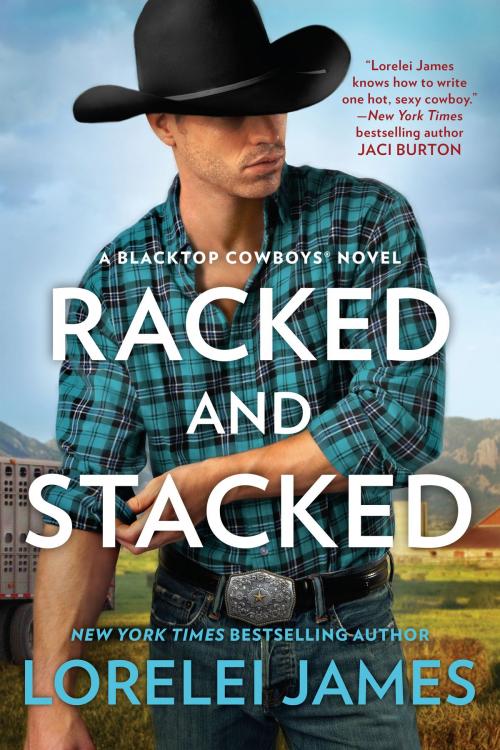 Cover of the book Racked and Stacked by Lorelei James, Penguin Publishing Group