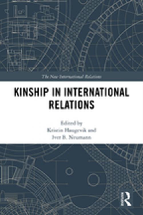 Cover of the book Kinship in International Relations by , Taylor and Francis