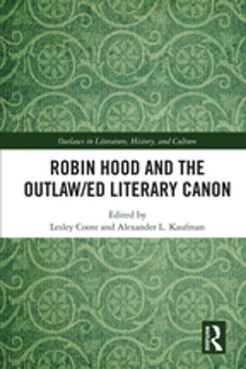 Cover of the book Robin Hood and the Outlaw/ed Literary Canon by , Taylor and Francis