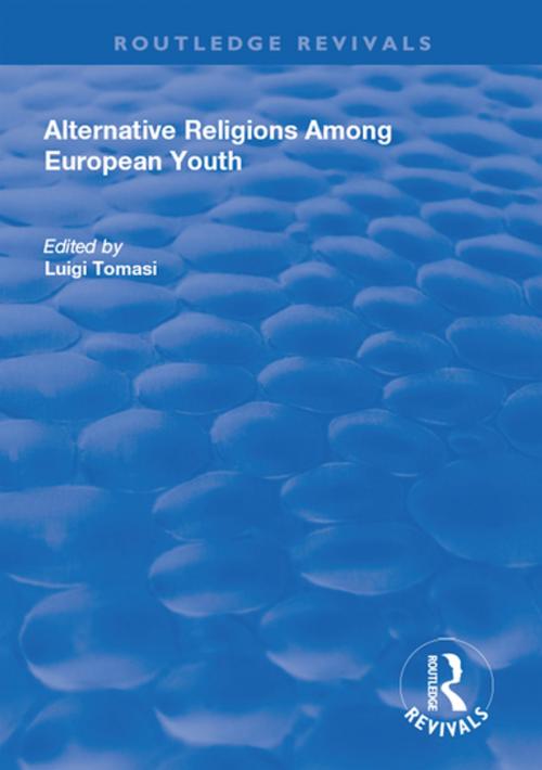 Cover of the book Alternative Religions Among European Youth by , Taylor and Francis
