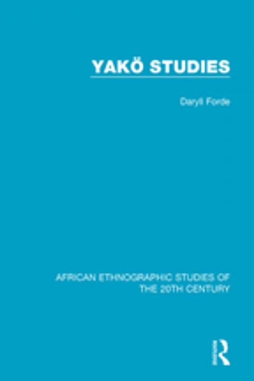 Cover of the book Yakö Studies by Daryll Forde, Taylor and Francis
