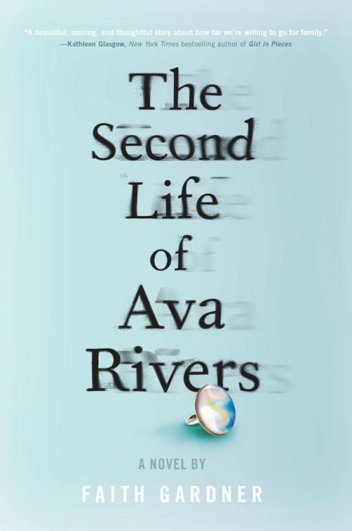 Cover of the book The Second Life of Ava Rivers by Faith Gardner, Penguin Young Readers Group