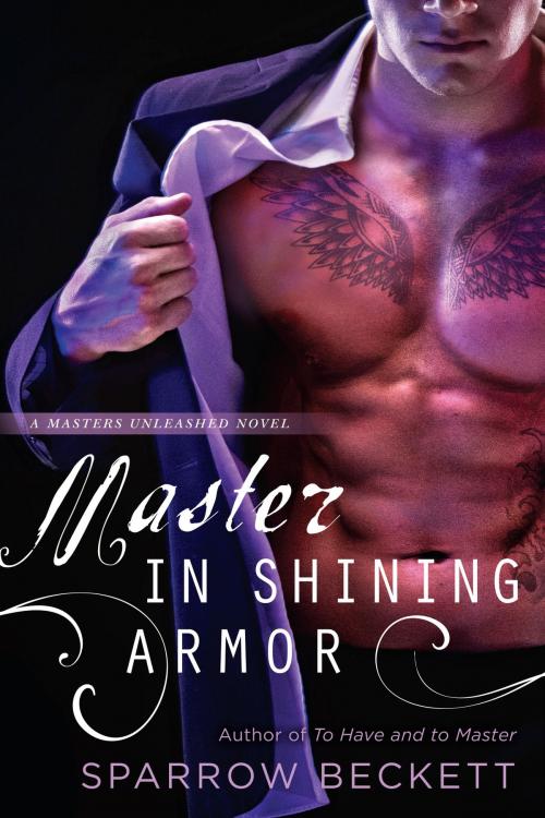 Cover of the book Master in Shining Armor by Sparrow Beckett, Penguin Publishing Group