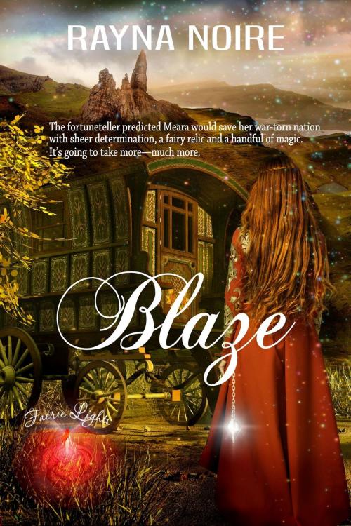 Cover of the book Blaze by Rayna Noire, Rayna Noire