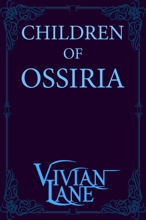Cover of the book Children of Ossiria (Children of Ossiria #0.5 through #6) by Vivian Lane, Phantom Ridge