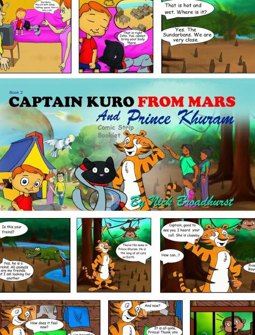 Cover of the book Captain Kuro From Mars And Prince Khuram Comic Strip Booklet by Nick Broadhurst, Nick Broadhurst