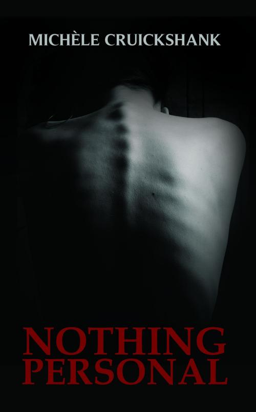 Cover of the book Nothing Personal by Michele Cruickshank, Austin Macauley