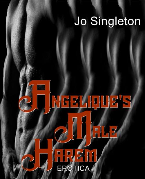 Cover of the book Angelique's Male Harem by Jo Singleton, Jo Singleton