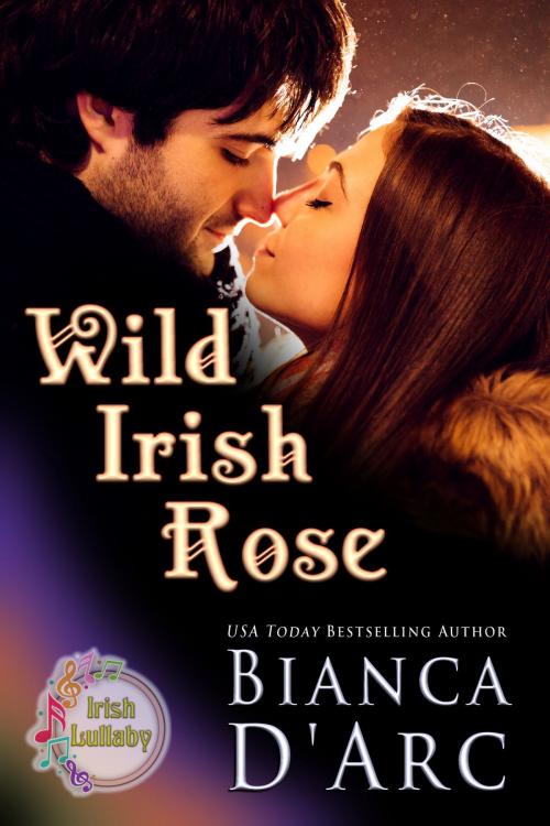 Cover of the book Wild Irish Rose by Bianca D'Arc, Hawk Publishing, LLC