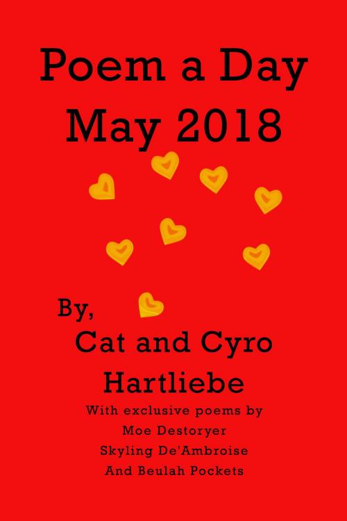 Cover of the book Poem a Day May 2018 by Cat Hartliebe, Cat Hartliebe
