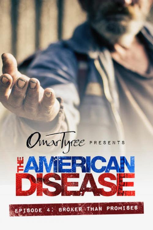 Cover of the book The American Disease, Episode 4: Broker Than Promises by Omar Tyree, Omar Tyree