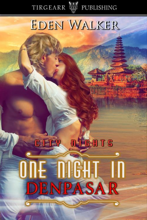 Cover of the book One Night in Denpasar by Eden Walker, Tirgearr Publishing
