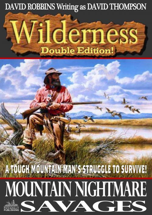 Cover of the book Wilderness Double Edition 15: Mountain Nightmare / Savages by David Robbins, Piccadilly