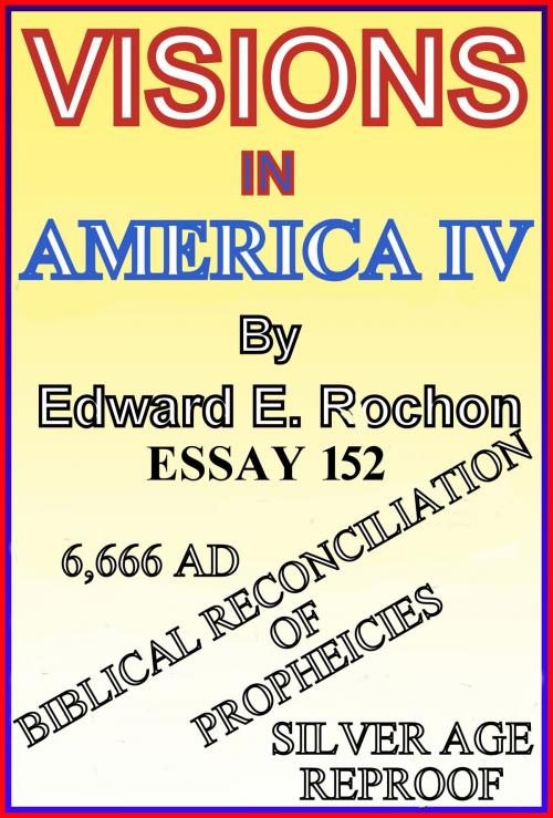 Cover of the book Visions in America IV by Edward E. Rochon, Edward E. Rochon