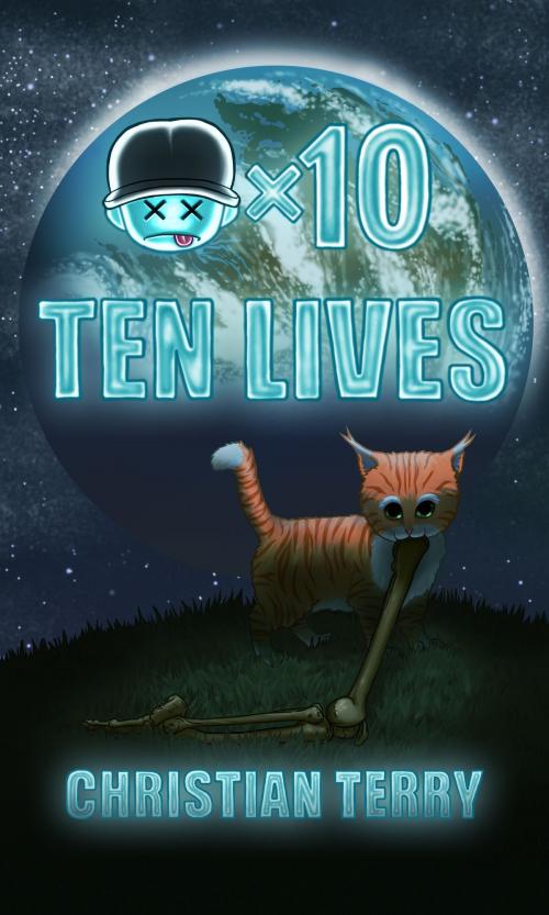 Cover of the book Ten Lives by Christian Terry, Christian Terry