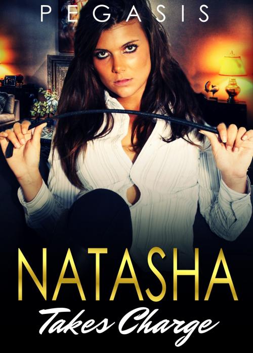 Cover of the book Natasha Takes Charge by Pegasis, Pegasis