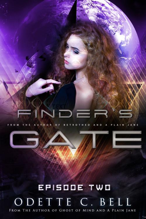 Cover of the book Finder's Gate Episode Two by Odette C. Bell, Odette C. Bell