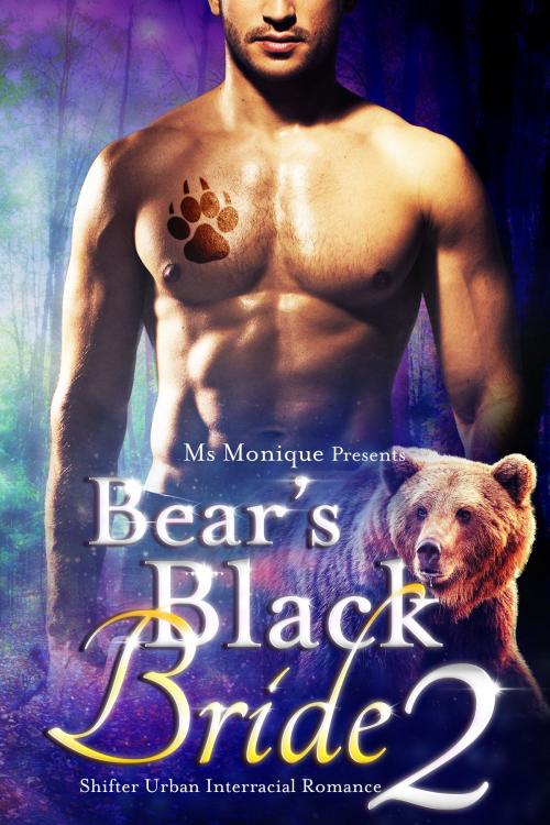 Cover of the book Bear's Black Bride 2 by Ms. Monique, HeartthrobPublishing