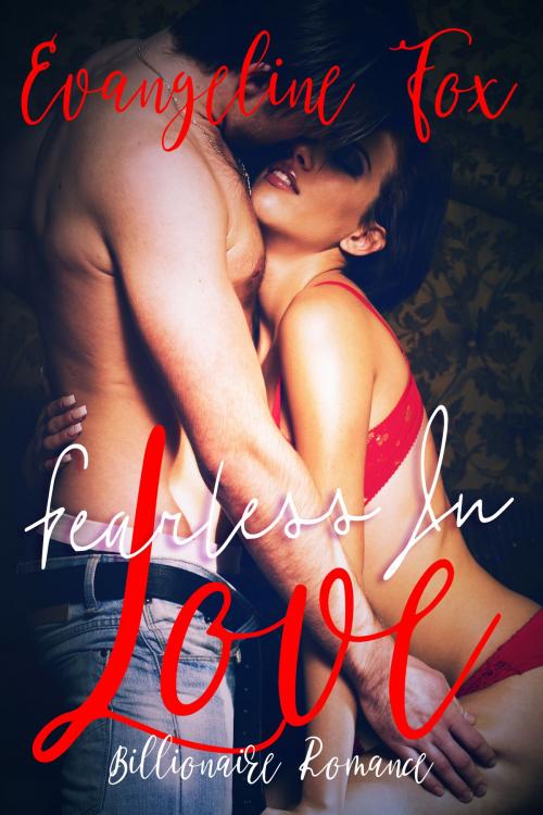 Cover of the book Fearless In Love by Evangeline Fox, HeartthrobPublishing