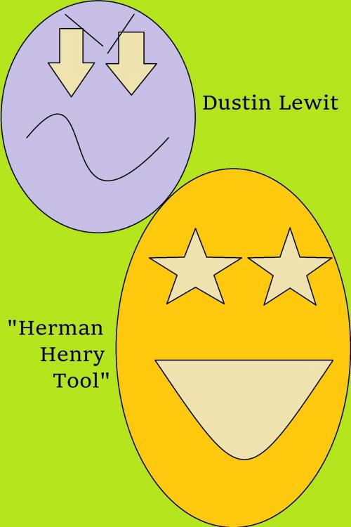 Cover of the book Herman Henry Tool by Dustin Lewit, Dustin Lewit