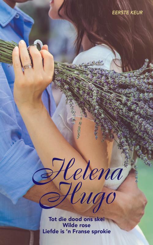 Cover of the book Helena Hugo Eerste Keur by Helena Hugo, Tafelberg