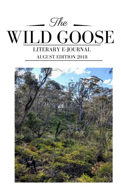 Cover of the book The Wild Goose Literary e-Journal August 2018 by The Wild Goose Literary e-Journal, Black Cockie Press