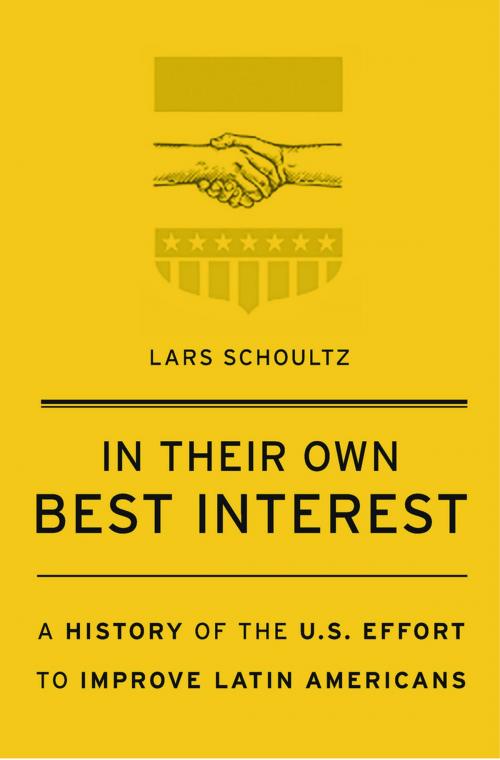 Cover of the book In Their Own Best Interest by Lars Schoultz, Harvard University Press