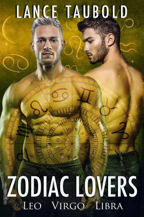 Cover of the book Zodiac Lovers: Leo, Virgo, Libra by Lance Taubold, Invoke Books