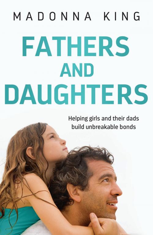 Cover of the book Fathers and Daughters by Madonna King, Hachette Australia