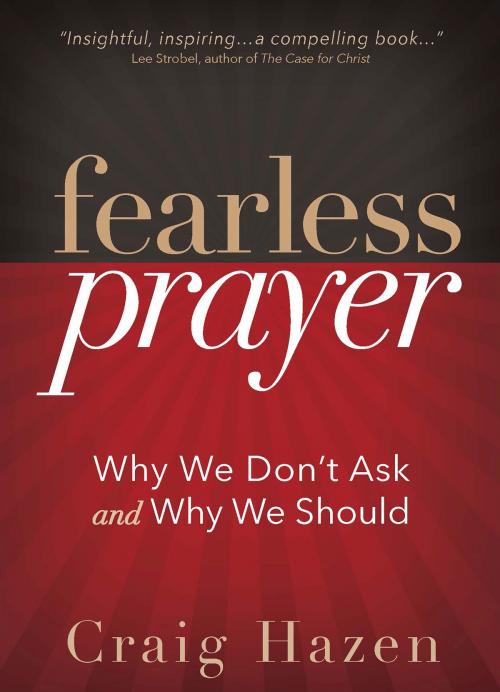 Cover of the book Fearless Prayer by Craig J. Hazen, Harvest House Publishers