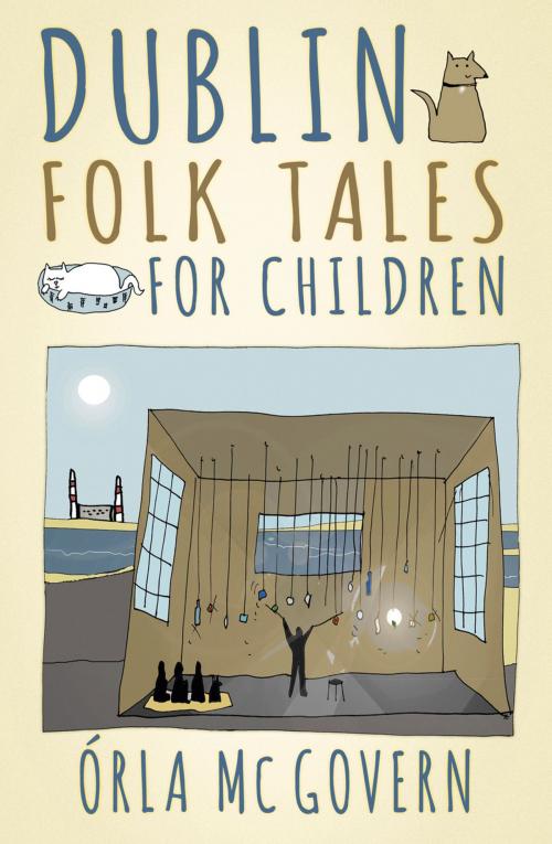 Cover of the book Dublin Folk Tales for Children by Òrla McGovern, The History Press