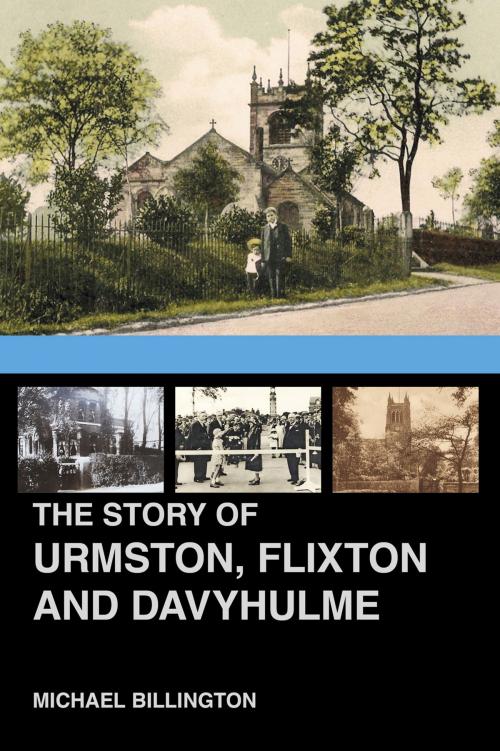 Cover of the book The Urmston, Flixton and Davyhulme by Michael Billington, The History Press