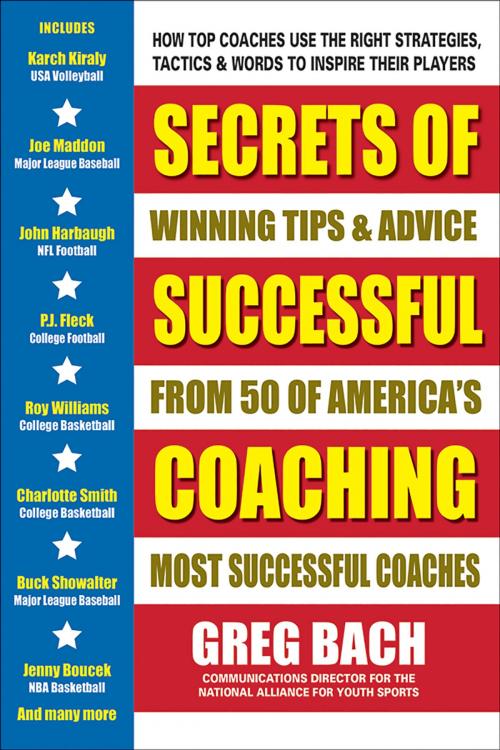 Cover of the book Secrets of Successful Coaching by Greg Bach, Square One Publishers