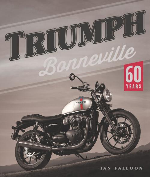 Cover of the book Triumph Bonneville by Ian Falloon, Motorbooks