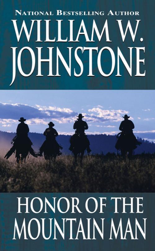 Cover of the book Honor of the Mountain Man by William W. Johnstone, Pinnacle Books