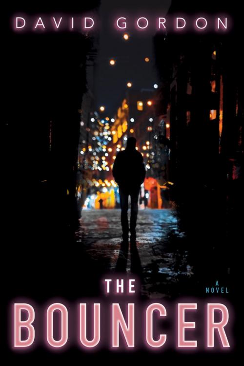 Cover of the book The Bouncer by David Gordon, Grove Atlantic