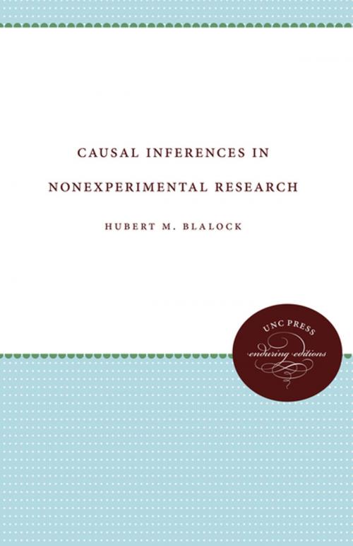Cover of the book Causal Inferences in Nonexperimental Research by Hubert M. Blalock, The University of North Carolina Press