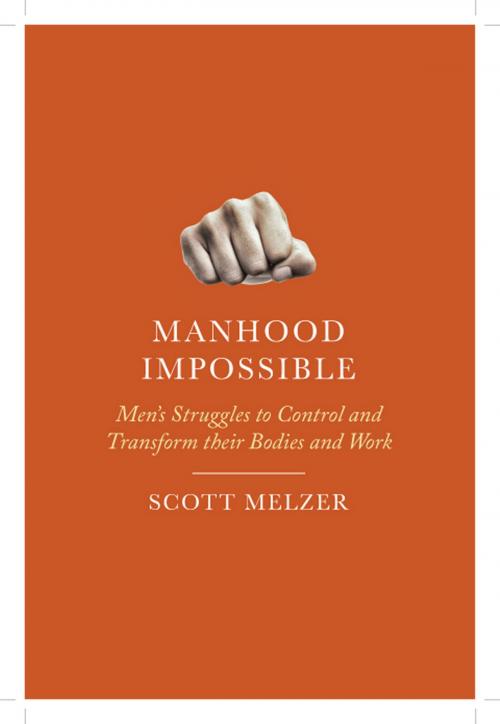 Cover of the book Manhood Impossible by Scott Melzer, Rutgers University Press