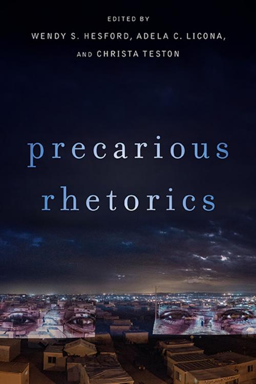 Cover of the book Precarious Rhetorics by , Ohio State University Press