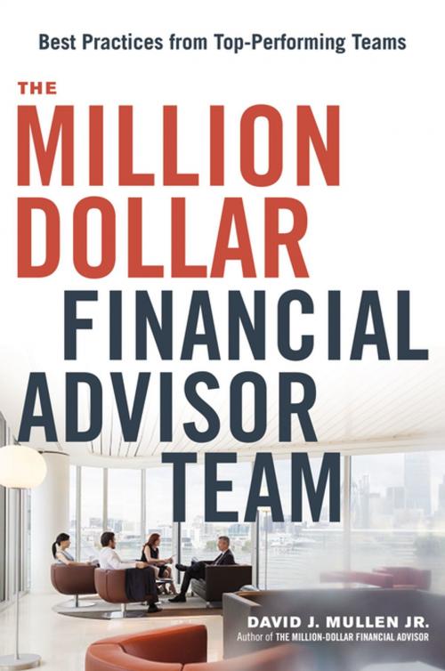 Cover of the book The Million-Dollar Financial Advisor Team by David J. Mullen, Jr., AMACOM