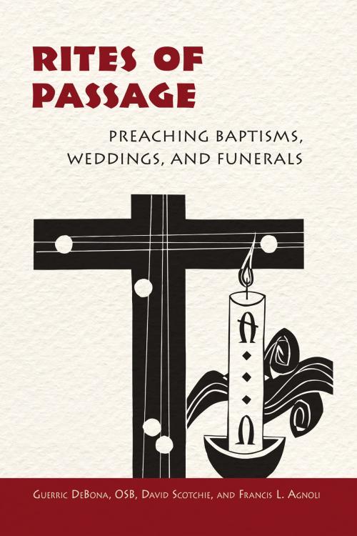 Cover of the book Rites of Passage by Guerric DeBona OSB, Francis Agnoli, David Scotchie, Liturgical Press