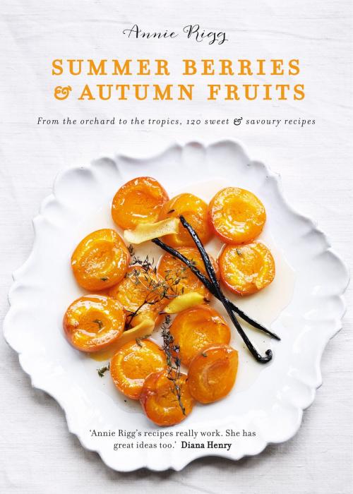 Cover of the book Summer Berries & Autumn Fruits by Annie Rigg, Octopus Books