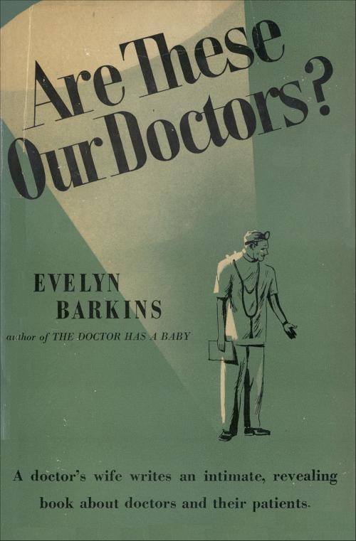 Cover of the book Are These Our Doctors by Evelyn Barkins, Frederick Fell Publishers, Inc.