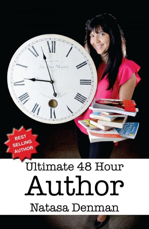 Cover of the book Ultimate 48 Hour Author by Natasa Denman, Natasa Denman