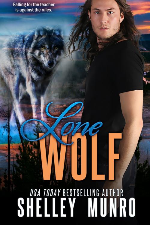 Cover of the book Lone Wolf by Shelley Munro, Shelley Munro