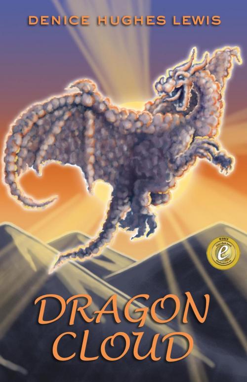 Cover of the book Dragon Cloud by Denice Hughes Lewis, Prism Arts LLC