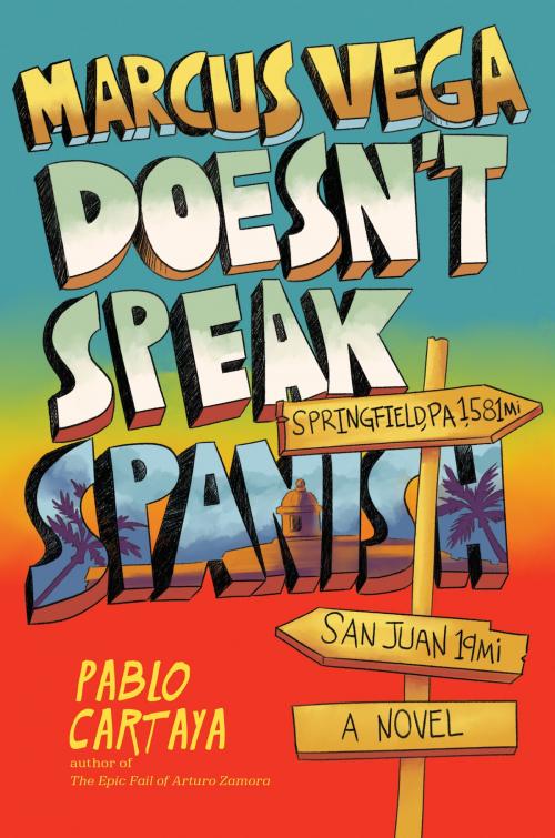 Cover of the book Marcus Vega Doesn't Speak Spanish by Pablo Cartaya, Penguin Young Readers Group