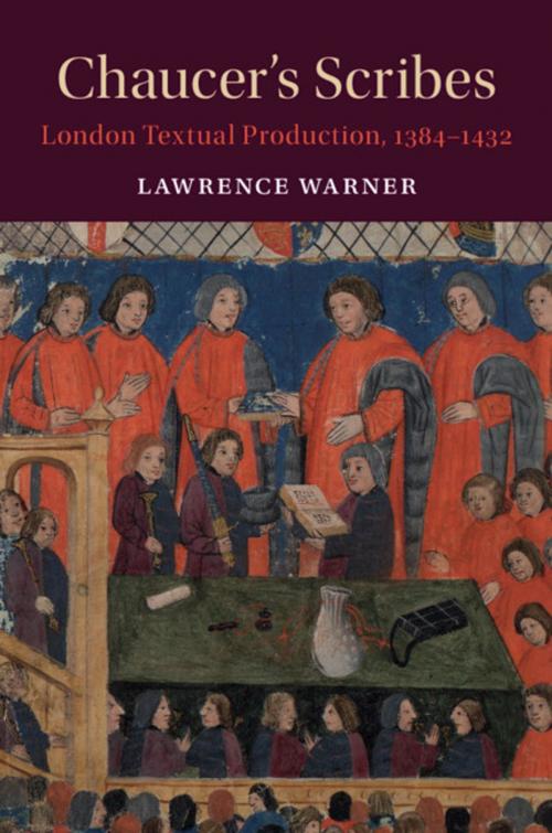 Cover of the book Chaucer's Scribes by Lawrence Warner, Cambridge University Press
