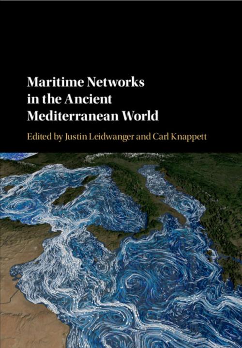 Cover of the book Maritime Networks in the Ancient Mediterranean World by , Cambridge University Press
